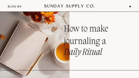 How to Make Journaling a Daily Ritual